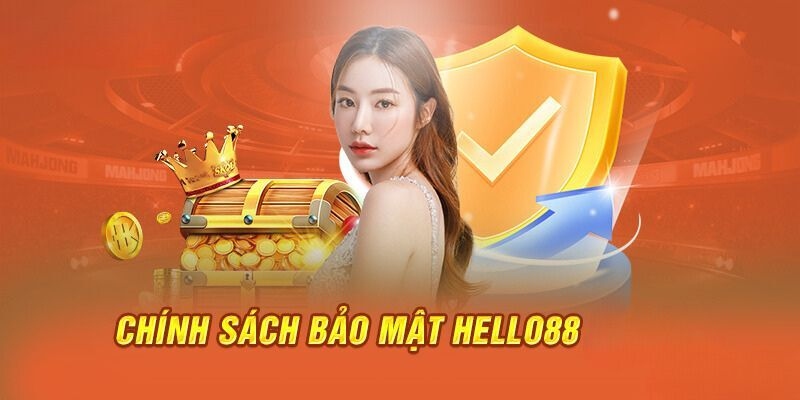 quy định chính sách bảo mật hello88